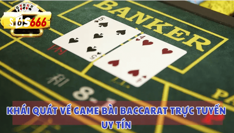 Cách Chọn Nhà Cái Baccarat Trực Tuyến Uy Tín