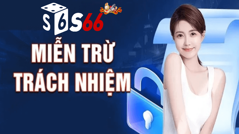 miễn trừ trách nhiệm